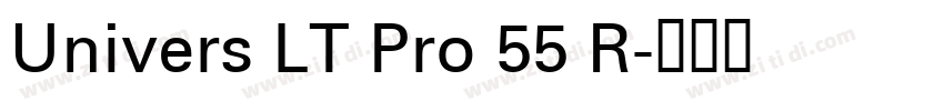 Univers LT Pro 55 R字体转换